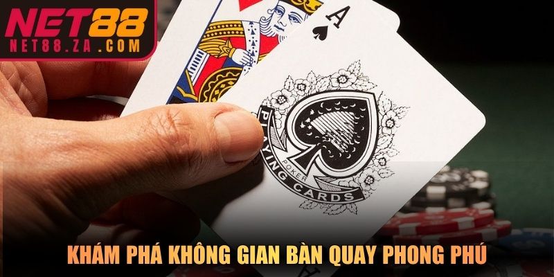 Khám phá không gian bàn quay phong phú tại casino Net88 hiện đại