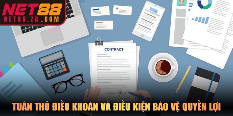 Tuân thủ điều khoản và điều kiện Net88 bảo vệ quyền lợi