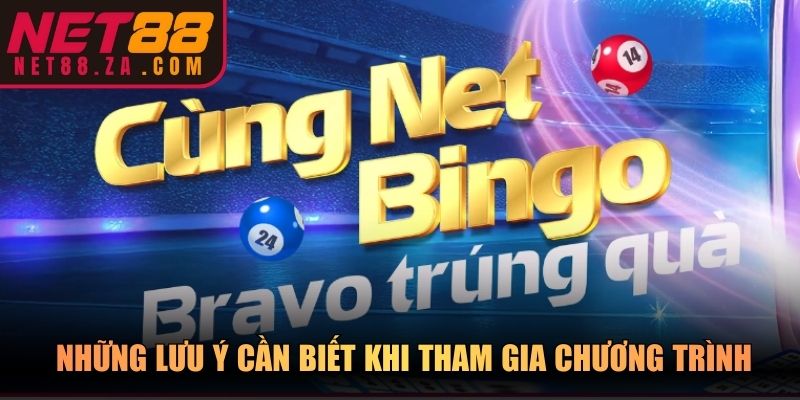 Những lưu ý cần biết khi tham gia chương trình