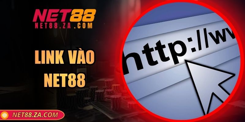 Link Vào Net88 – Địa Chỉ Truy Cập Mới Nhất Ổn Định