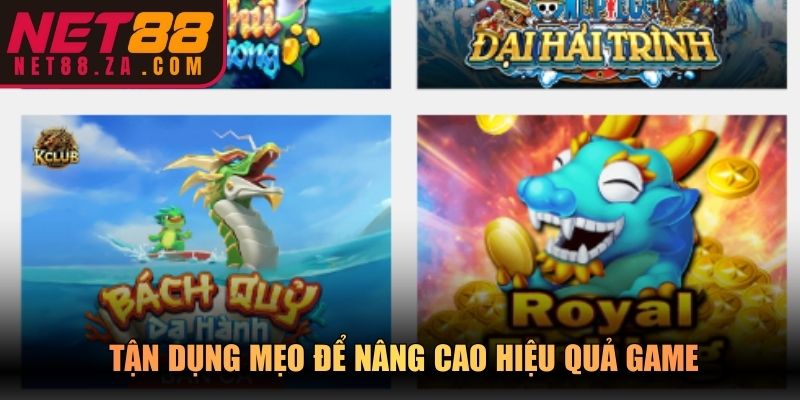 Tận dụng mẹo để nâng cao hiệu quả game