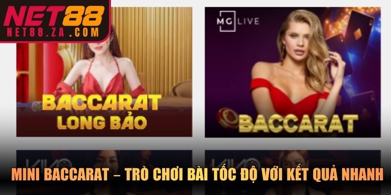 Mini baccarat – Trò chơi bài tốc độ với kết quả nhanh