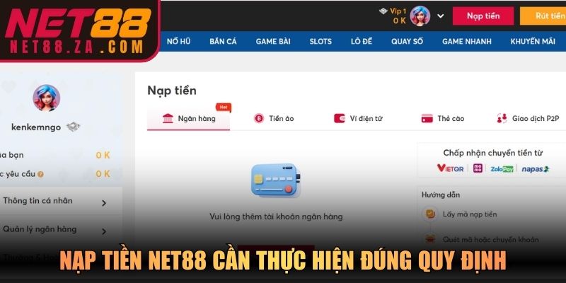 Nạp tiền Net88 cần thực hiện đúng quy định