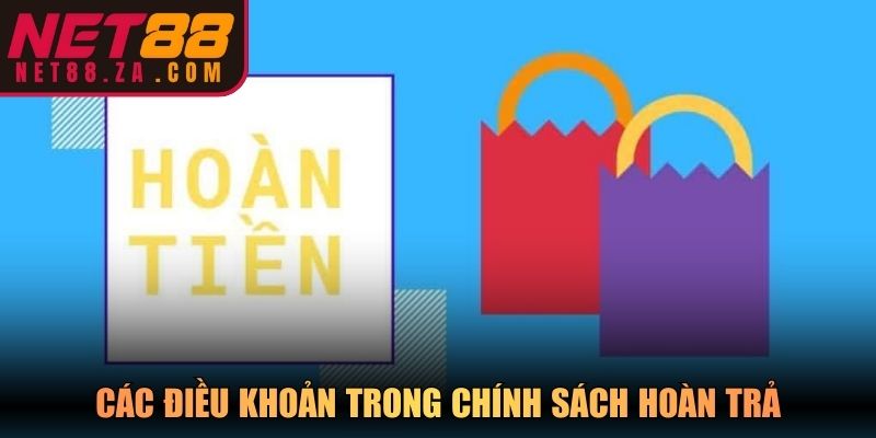 Các điều khoản trong chính sách hoàn trả