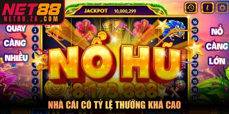 Nhà cái có tỷ lệ thưởng khá cao